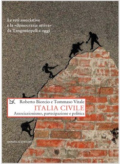 ITALIA CIVILE. ASSOCIAZIONISMO, PARTECIPAZIONE E POLITICA