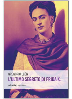 L'ULTIMO SEGRETO DI FRIDA K.