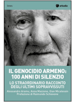 IL GENOCIDIO ARMENO: 100 ANNI DI SILENZIO