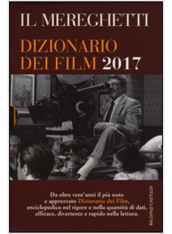 IL MEREGHETTI. DIZIONARIO DEI FILM 2017
