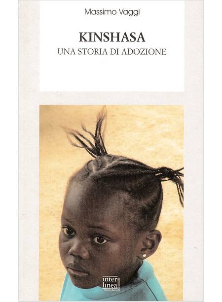 KINSHASA. UNA STORIA DI ADOZIONE