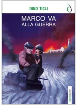 MARCO VA ALLA GUERRA