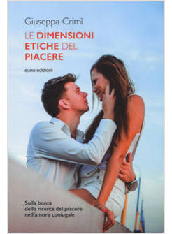 LE DIMENSIONI ETICHE DEL PIACERE 