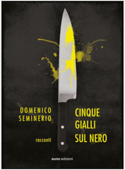 CINQUE GIALLI SUL NERO