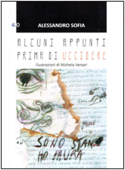 ALCUNI APPUNTI PRIMA DI UCCIDERE