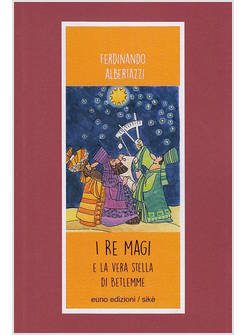 I RE MAGI E LA STELLA DI BETLEMME