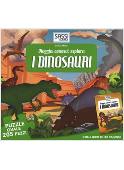 VIAGGIA, CONOSCI, ESPLORA. I DINOSAURI