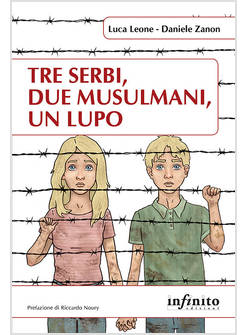 TRE SERBI, DUE MUSULMANI, UN LUPO