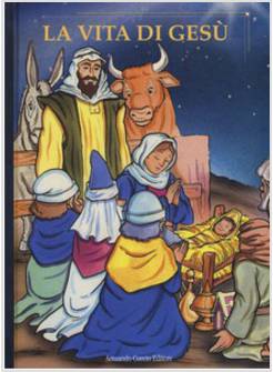 LA VITA DI GESU' 