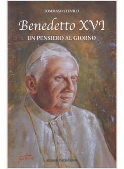 BENEDETTO XVI UN PENSIERO AL GIORNO