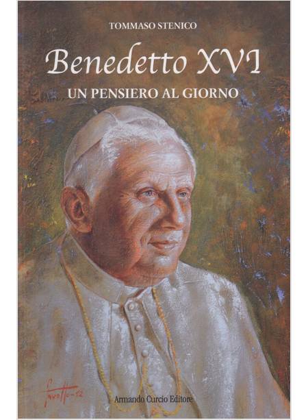 BENEDETTO XVI UN PENSIERO AL GIORNO