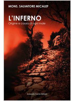 L'INFERNO ORIGINE E CAUSA DI OGNI MALE