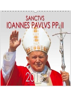 CALENDARIO CM 32 X 34 2015 SANCTUS IOANNES PAULUS PP. II BENEDICENTE