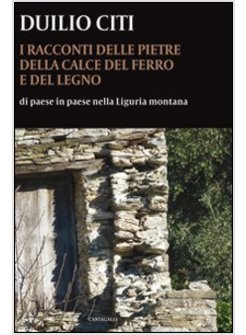 RACCONTI DELLE PIETRE, DELLA CALCE, DEL FERRO E DEL LEGNO (I)