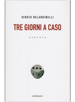 TRE GIORNI A CASO. ROMANZO