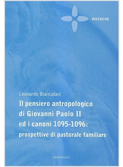 PENSIERO ANTROPOLOGICO GIOVANNI PAOLO II E CANONI 1095-1096