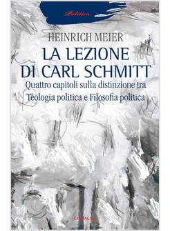 LA LEZIONE DI CARL SCHMITT