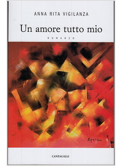 UN AMORE TUTTO MIO