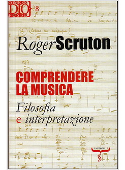 COMPRENDERE LA MUSICA. FILOSOFIA E INTERPRETAZIONE