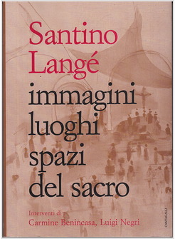 IMMAGINI LUOGHI SPAZI DEL SACRO