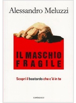 IL MASCHIO FRAGILE