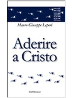 ADERIRE A CRISTO