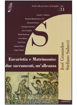 EUCARISTIA E MATRIMONIO: DUE SACRAMENTI, UN'ALLEANZA