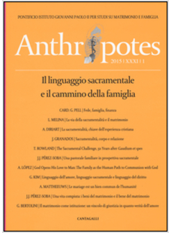 ANTHROPOTES. RIVISTA DI STUDI SULLA PERSONA E LA FAMIGLIA (2015). VOL. 31