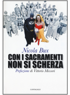 CON I SACRAMENTI NON SI SCHERZA