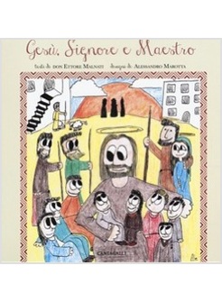 GESU', SIGNORE E MAESTRO
