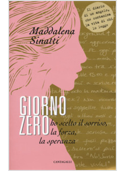 GIORNO ZERO. HO SCELTO IL SORRISO, LA FORZA, LA SPERANZA