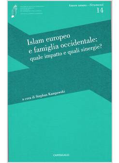 ISLAM EUROPEO E FAMIGLIA OCCIDALE: QUALE IMPATTO...