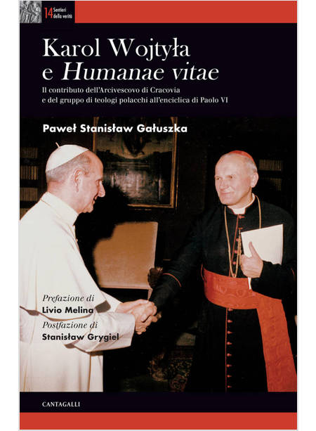 KAROL WOJTYLA E «HUMANAE VITAE». IL CONTRIBUTO DELL'ARCIVESCOVO DI CRACOVIA E D