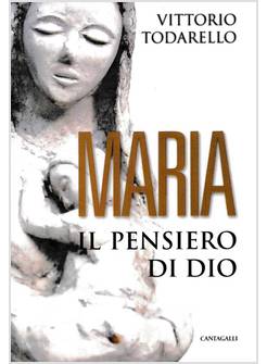 MARIA. IL PENSIERO DI DIO