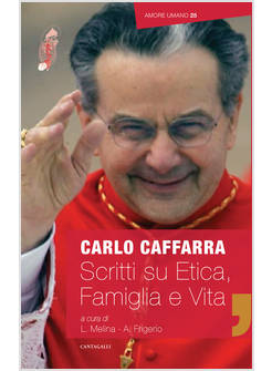 SCRITTI SU ETICA FAMIGLIA E VITA (2009-2017)