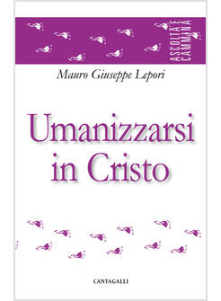 UMANIZZARSI IN CRISTO