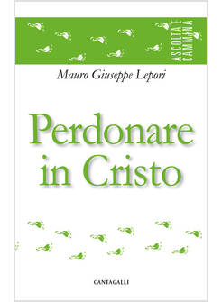 PERDONARE IN CRISTO