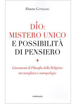 DIO MISTERO UNICO E POSSIBILITA' DI PENSIERO
