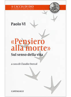 PENSIERO ALLA MORTE. SUL SENSO DELLA VITA