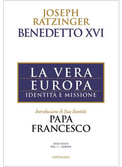 LA VERA EUROPA IDENTITA' E MISSIONE 