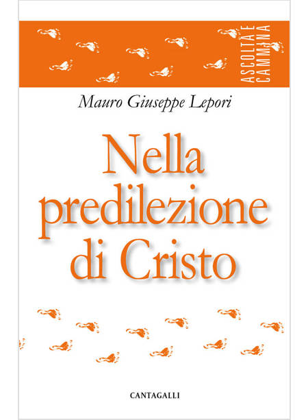 NELLA PREDILEZIONE DI CRISTO