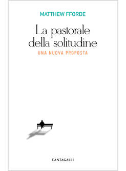 LA PASTORALE DELLA SOLITUDINE. UNA NUOVA PROPOSTA