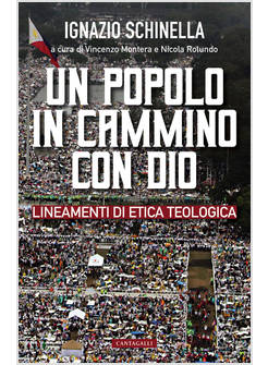 UN POPOLO IN CAMMINO CON DIO. LINEAMENTI DI ETICA TEOLOGICA