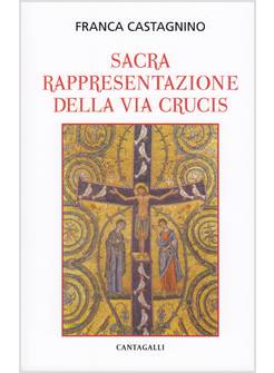 SACRA RAPPRESENTAZIONE DELLA VIA CRUCIS