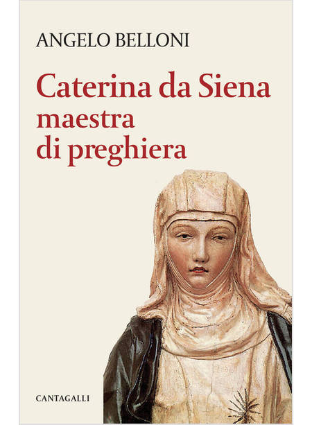 CATERINA DA SIENA MAESTRA DI PREGHIERA