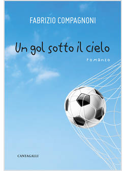 UN GOL SOTTO IL CIELO