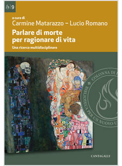 PARLARE DI MORTE PER RAGIONARE DI VITA. UNA RICERCA MULTIDISCIPLINARE