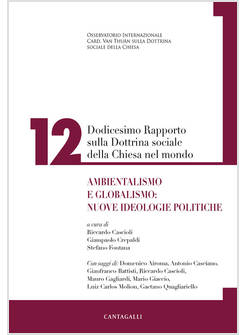 DODICESIMO RAPPORTO SULLA DOTTRINA SOCIALE DELLA CHIESA NEL MONDO