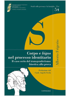 CORPO E LOGOS NEL PROCESSO IDENTITARIO. IL CASO SERIO DEL TRANSGENDERISMO