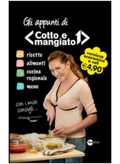 GLI APPUNTI DI COTTO E MANGIATO